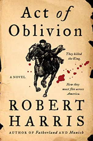 Act Of Oblivion - Robert Harris [KSIĄŻKA]