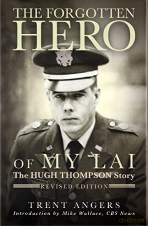 Forgotten Hero Of My Lai - Trent Angers [KSIĄŻKA]