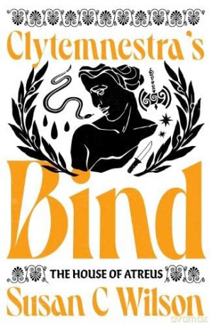Clytemnestras Bind - Susan C Wilson [KSIĄŻKA]