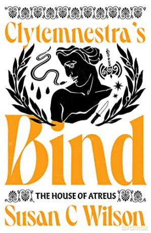 Clytemnestras Bind - Susan C Wilson [KSIĄŻKA]
