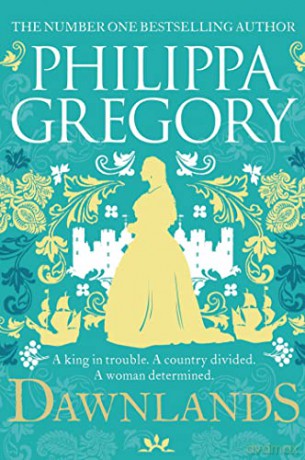 Dawnlands Vol 3 - Philippa Gregory [KSIĄŻKA]