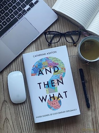 And Then What - Catherine Ashton [KSIĄŻKA]