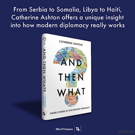 And Then What - Catherine Ashton [KSIĄŻKA]
