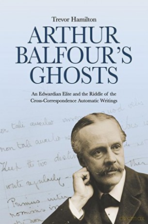 Arthur Balfours Ghosts - T Hamilton [KSIĄŻKA]