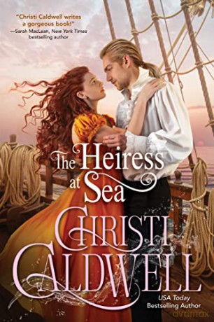 The Heiress At Sea - Christi Caldwell [KSIĄŻKA]