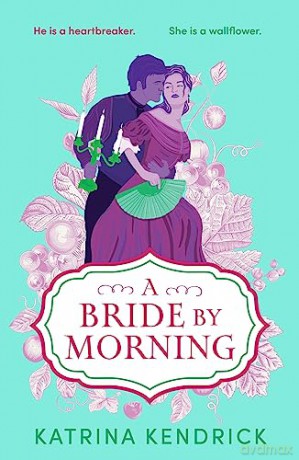 Bride By Morning - Katrina Kendrick [KSIĄŻKA]