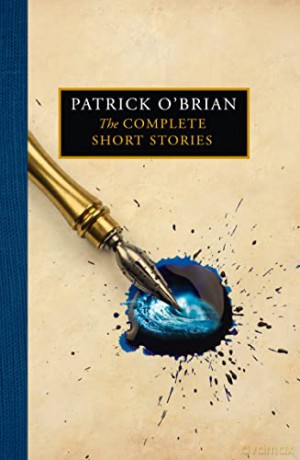 Complete Short Stories - Patrick O'brian [KSIĄŻKA]