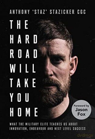 Hard Road Will Take You Home - Anthony Stazicker [KSIĄŻKA]