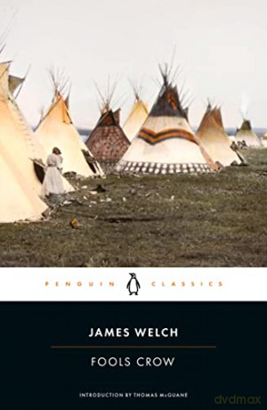 Fools Crow - James Welch [KSIĄŻKA]