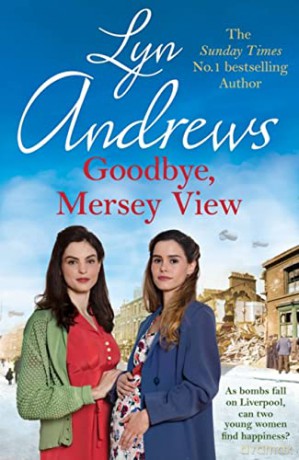 Goodbye Mersey View - Lyn Andrews [KSIĄŻKA]