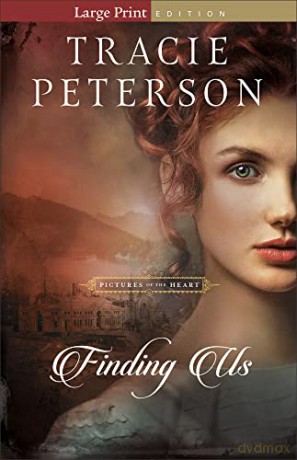 Finding Us Large Print - Tracie Peterson [KSIĄŻKA]