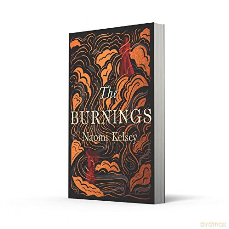 Burnings - Naomi Kelsey [KSIĄŻKA]