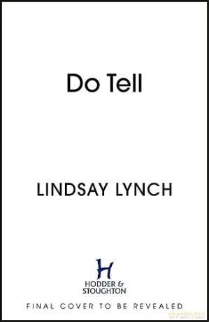 Do Tell - Lindsay Lynch [KSIĄŻKA]