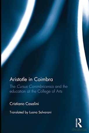 Aristotle In Coimbra - Cristiano Casalini [KSIĄŻKA]