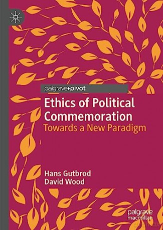 Ethics Of Political Commemoration - Hans Gutbrod [KSIĄŻKA]