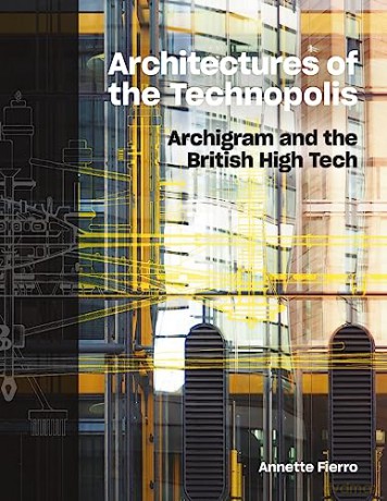 Architectures Of The Technopolis - Annette Fierro [KSIĄŻKA]