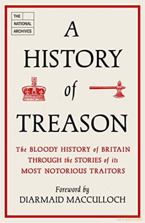 History Of Treason - National Archives [KSIĄŻKA]