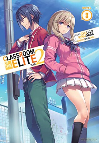 Classroom Of The Elite Year 2 Light Nove - Syougo Kinugasa [KSIĄŻKA]
