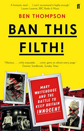 Ban This Filth - Ben Thompson [KSIĄŻKA]