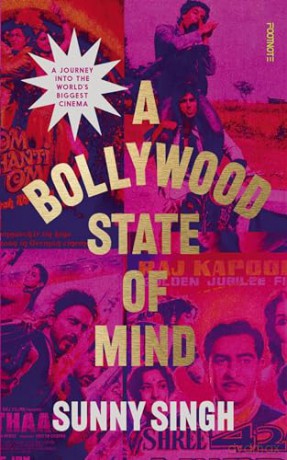 Bollywood State Of Mind - Sunny Singh [KSIĄŻKA]