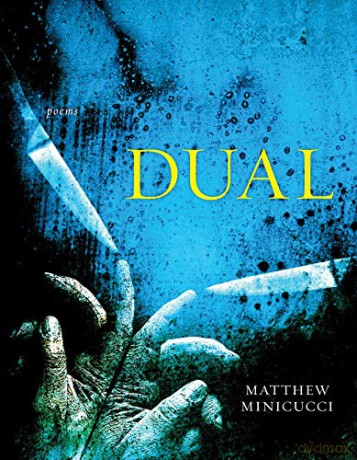 Dual Poems - Matthew Minicucci [KSIĄŻKA]