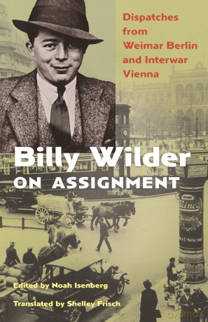 Billy Wilder On Assignment - Billy Wilder [KSIĄŻKA]