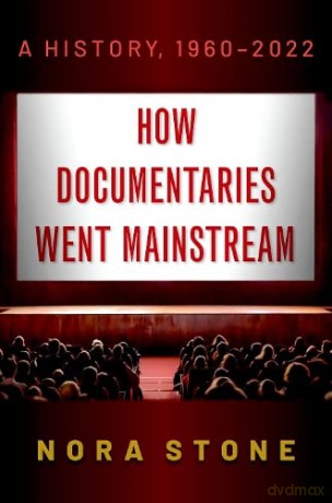 How Documentaries Went Mainstream [KSIĄŻKA]