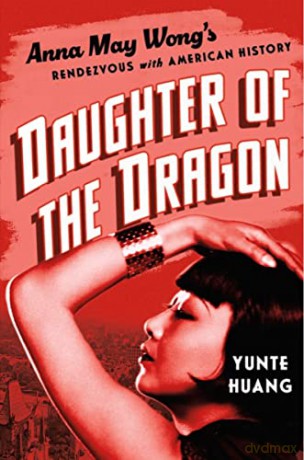Daughter Of The Dragon - Yunte Huang [KSIĄŻKA]