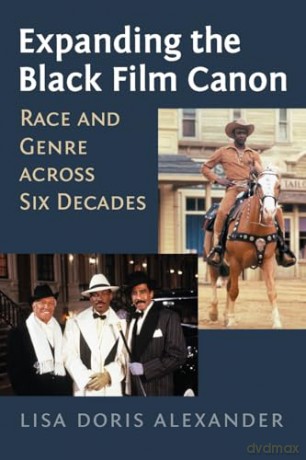 Expanding The Black Film Canon - Alexander [KSIĄŻKA]