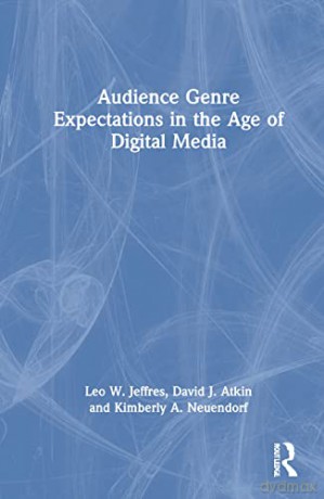 Audience Genre Expectations In The Age O - Leo W. Jeffres [KSIĄŻKA]
