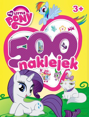 My Little Pony. 500 Naklejek [KSIĄŻKA]