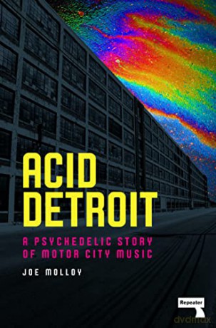 Acid Detroit - Joe Molloy [KSIĄŻKA]