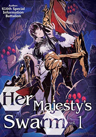 Her Majesty S Swarm Volume 1 - Unknown [KSIĄŻKA]