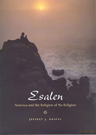 Esalen America And The Religion [KSIĄŻKA]