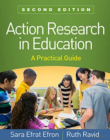 Action Research In Education Second Edit - Sara Efrat Efron [KSIĄŻKA]