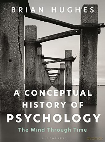 Conceptual History Of Psychology - Brian Hughes [KSIĄŻKA]