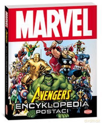 The Avengers - Encyklopedia Postaci [KSIĄŻKA]
