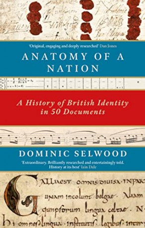 Anatomy Of A Nation - Dominic Selwood [KSIĄŻKA]