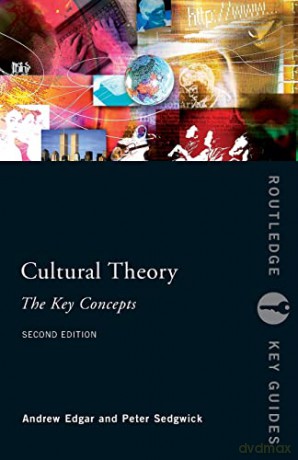 Cultural Theory: The Key Concepts - Andrew Edgar [KSIĄŻKA]