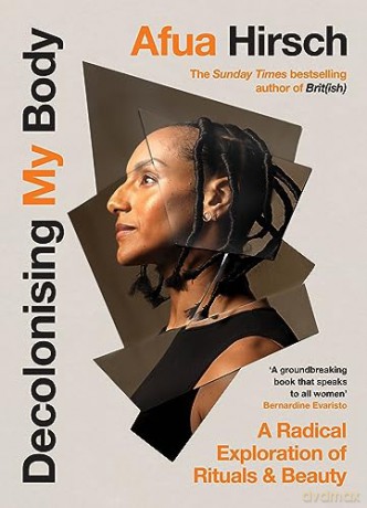 Decolonising My Body - Afua Hirsch [KSIĄŻKA]