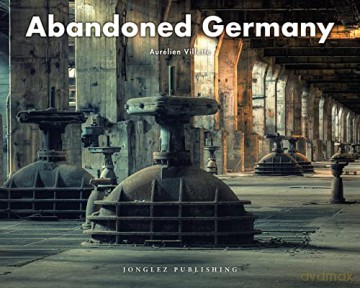 Abandoned Germany [KSIĄŻKA]