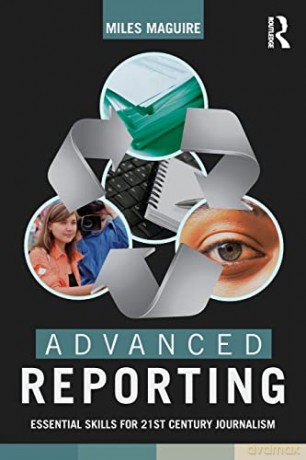 Advanced Reporting: Essential Skills For - Miles Maguire [KSIĄŻKA]