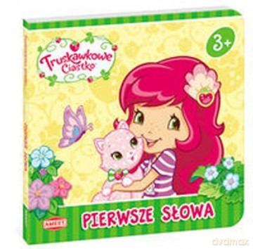 Truskawkowe Ciastko. Pierwsze Słowa [KSIĄŻKA]