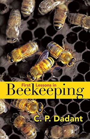 First Lessons In Beekeeping - Camille Dadant [KSIĄŻKA]