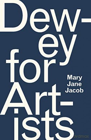 Dewey For Artists - Mary Jane Jacob [KSIĄŻKA]