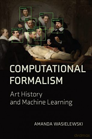 Computational Formalism - Amanda Wasielewski [KSIĄŻKA]