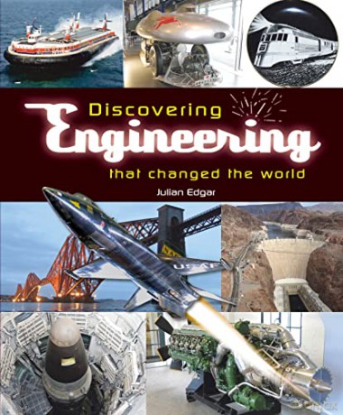 Discovering Engineering That Changd Worl - Julian Edgar [KSIĄŻKA]