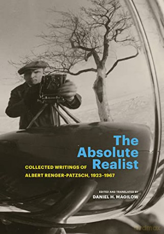 Absolute Realist - A Renger-Patzsch [KSIĄŻKA]