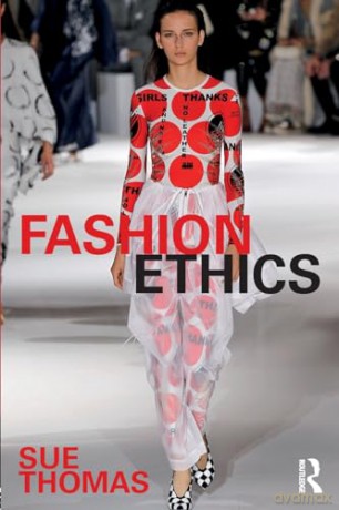 Fashion Ethics - Sue Thomas [KSIĄŻKA]