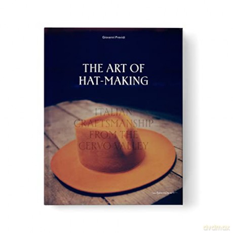 Art Of Hat Making - Giovanni Previdi [KSIĄŻKA]